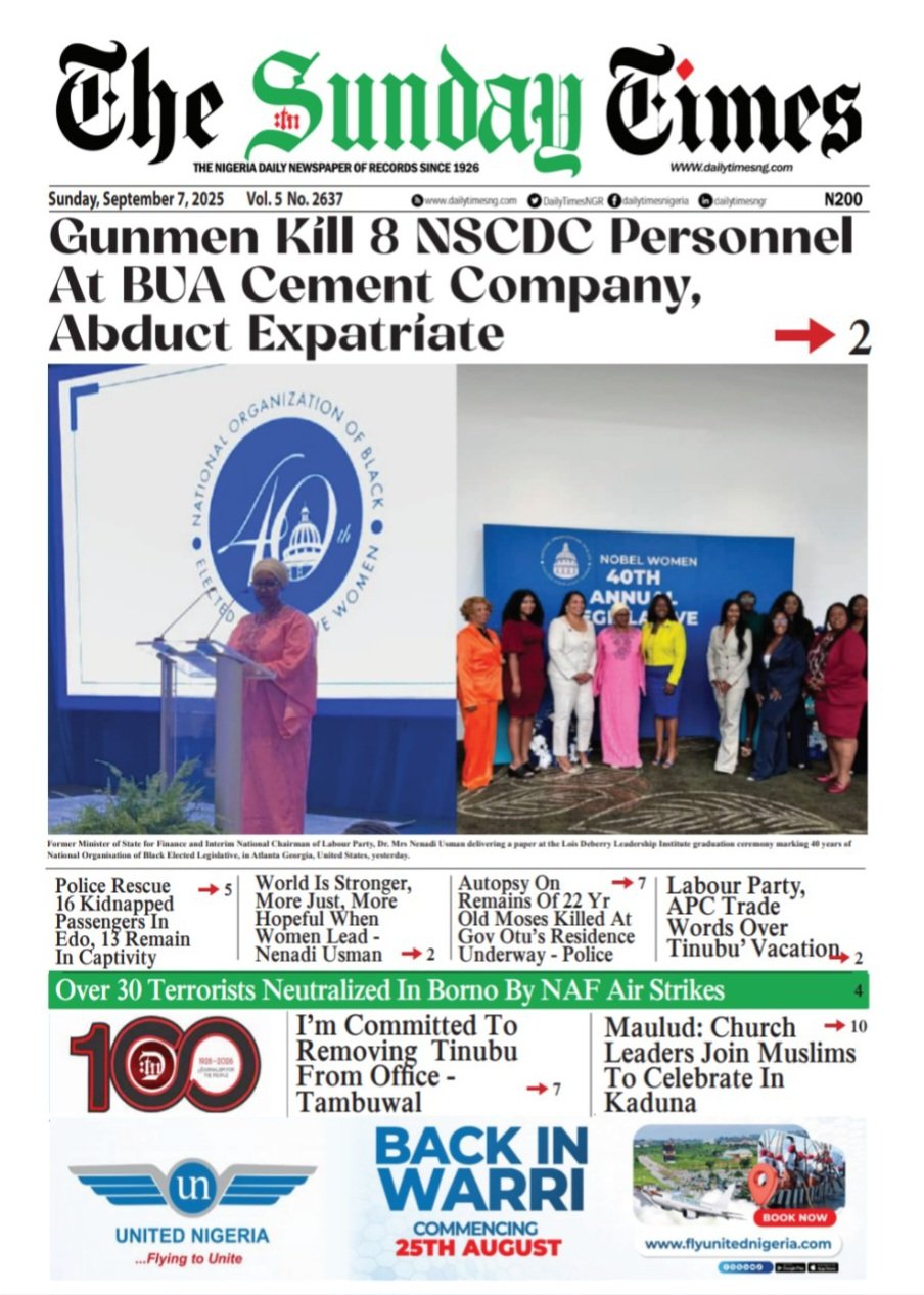 Daily Times Newspaper Headlines in Nigeria Today, 7th September, 2025